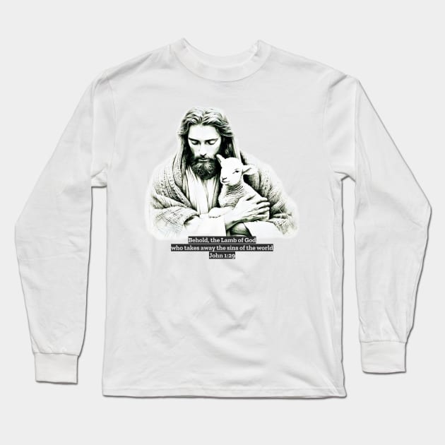 Behold the Lamb of God who takes away the sins of the world - John 1:29 Long Sleeve T-Shirt by FTLOG